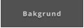 Bakgrund